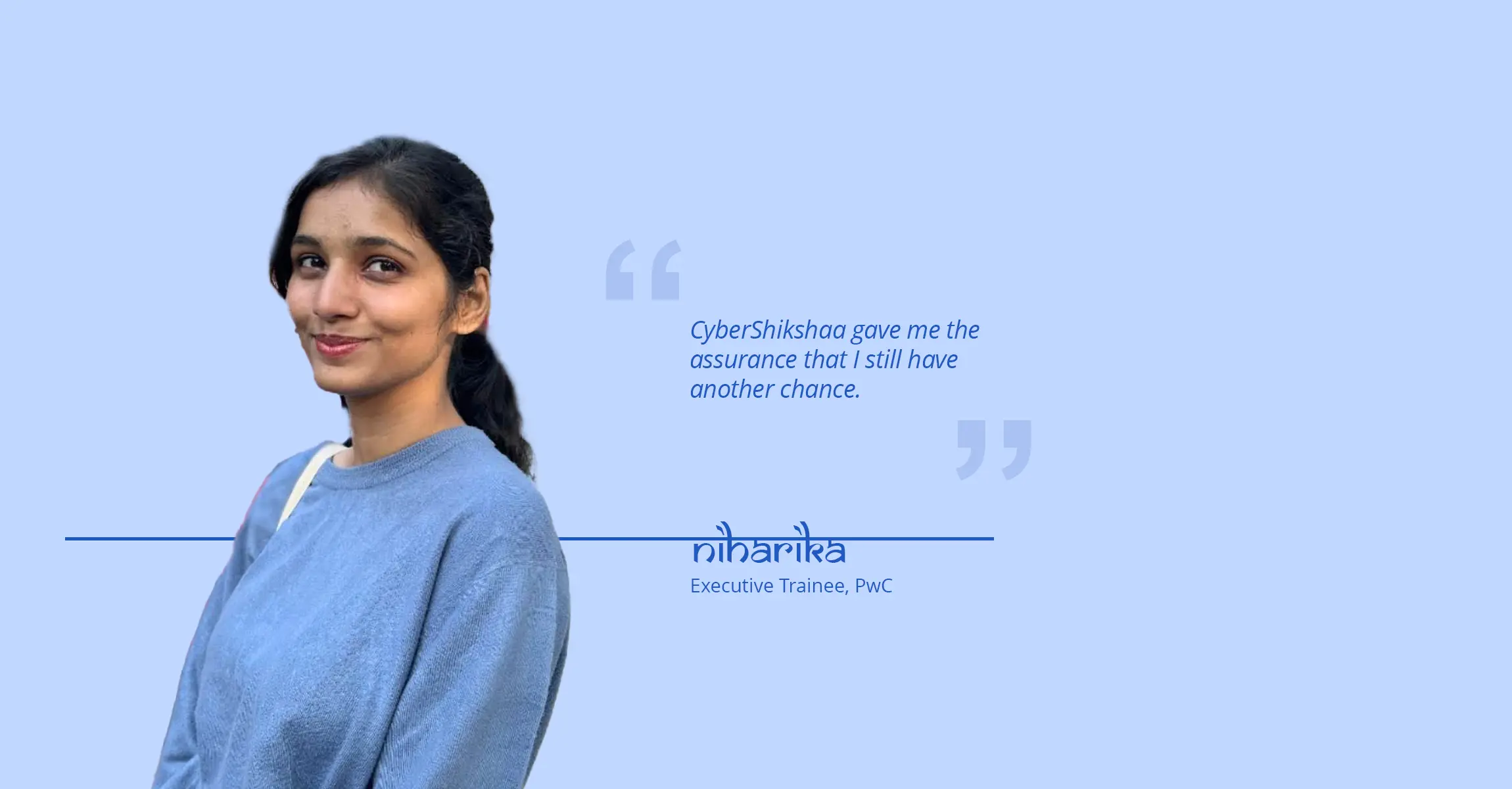 Niharika - Success Story | CyberShikshaa