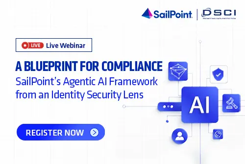 A Blueprint for Compliance: SailPoint’s Agentic AI Framework from an Identity Security Lens