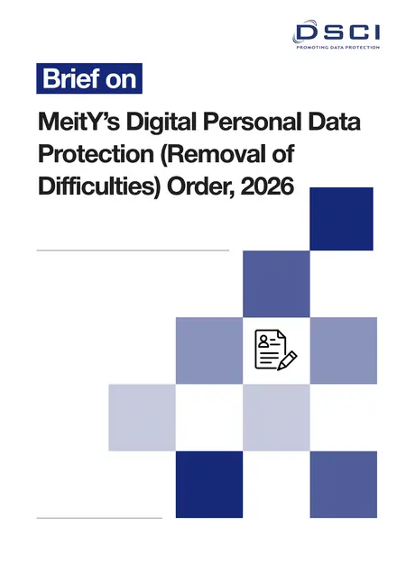Brief On MeitY's Digital Personal Data Protection (Removal of Difficulties) Order, 2026 
