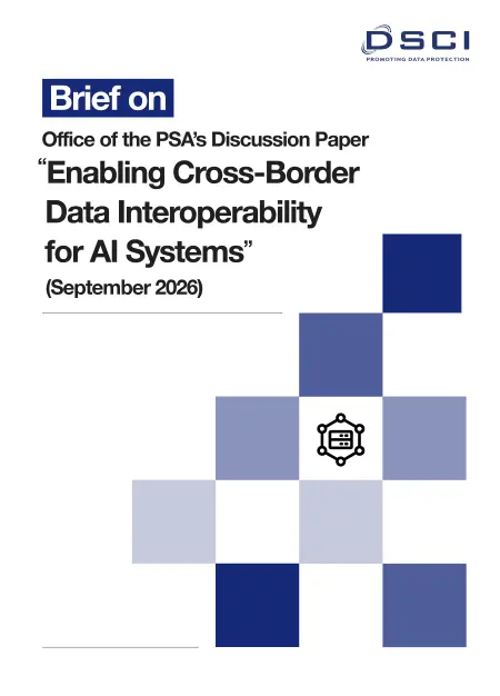 Brief On Office of the PSA’s Discussion Paper “Enabling Cross-Border Data Interoperability for AI Systems”