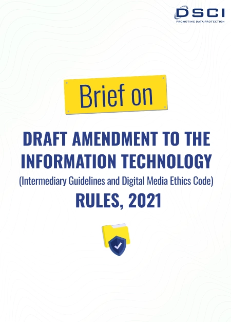 Draft Amendment to the IT (Intermediary Guidelines and Digital Media Ethics Code) Rules, 2021