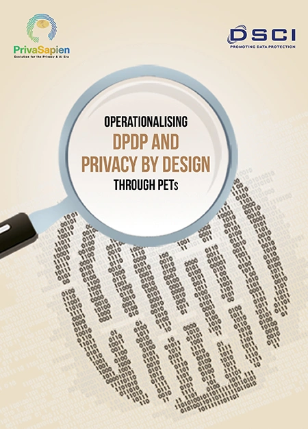 Operationalising DPDP and Privacy by Design through PETs