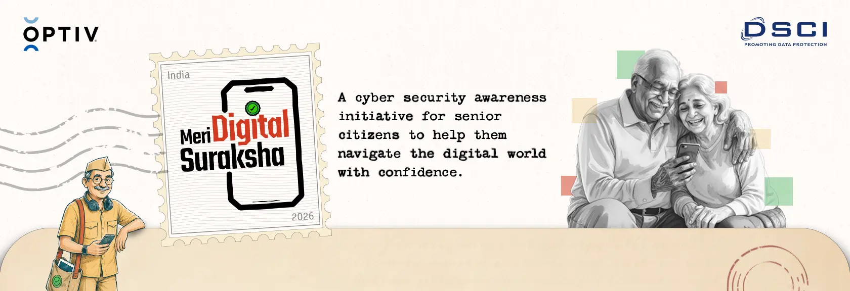 Meri Digital Suraksha — A cyber security awareness initiative for senior citizens by DSCI and Optiv